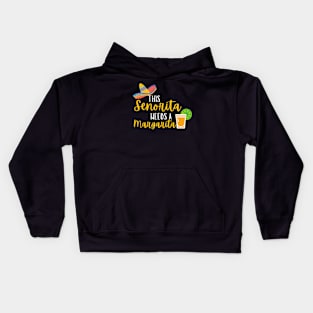 This Senorita Need a Margarita - Cinco de Mayo Kids Hoodie